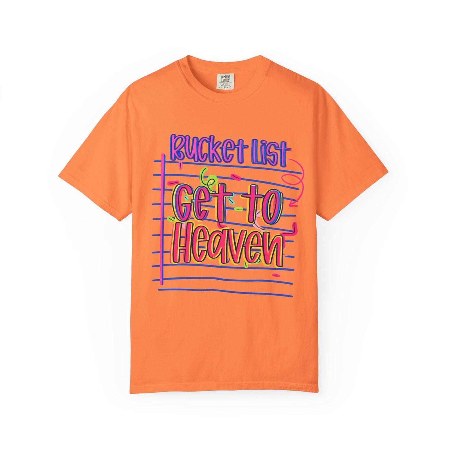 Get to Heaven T-Shirt — "Bucket List" Colorful Notebook Graphic