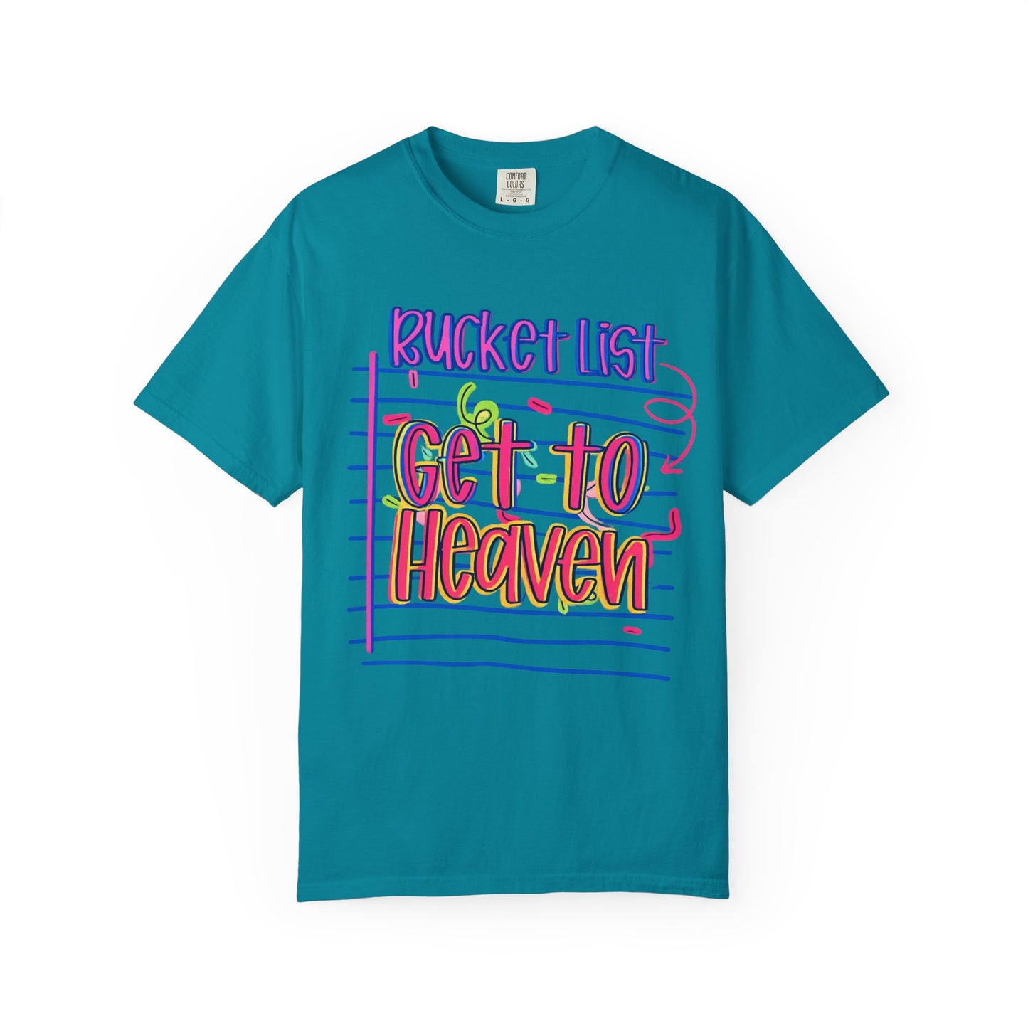 Get to Heaven T-Shirt — "Bucket List" Colorful Notebook Graphic