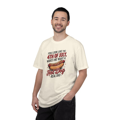 4th of July Hot Dog Graphic T-Shirt — "You Look Like the 4th of July, Makes Me Want a Hot Dog Real Bad"
