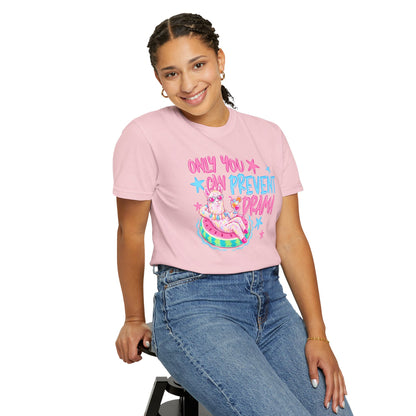 “Only You Can Prevent Drama" comfort color