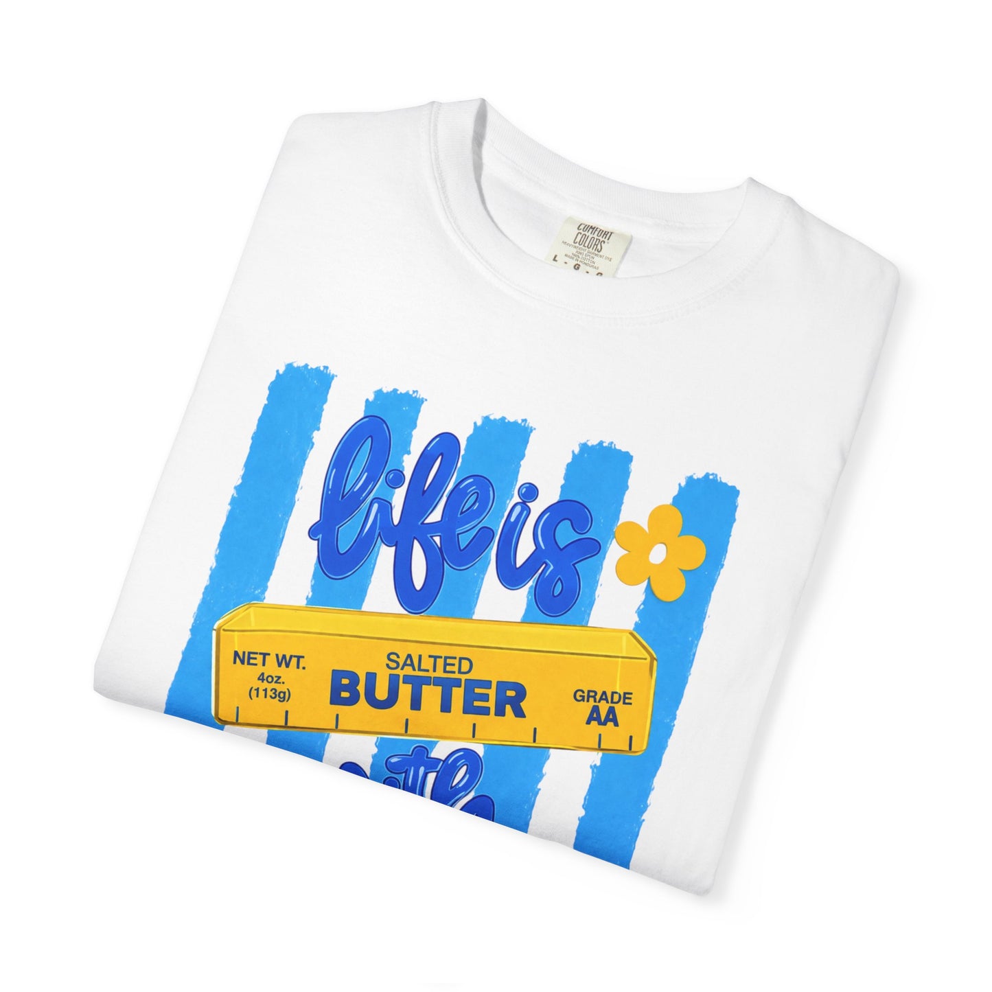 Life Is Butter With Jesus T‑Shirt