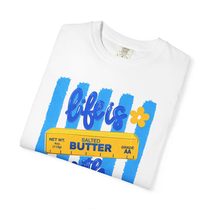 Life Is Butter With Jesus T‑Shirt