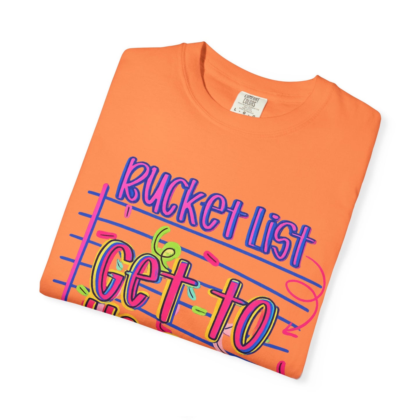 Get to Heaven T-Shirt — "Bucket List" Colorful Notebook Graphic