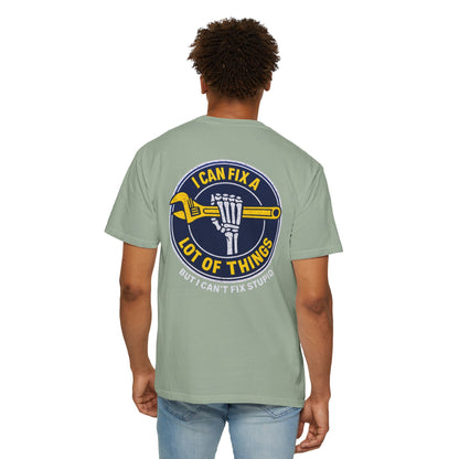 Mechanic T-Shirt — "I Can Fix a Lot of Things (But I Can't Fix Stupid)" Graphic Tee