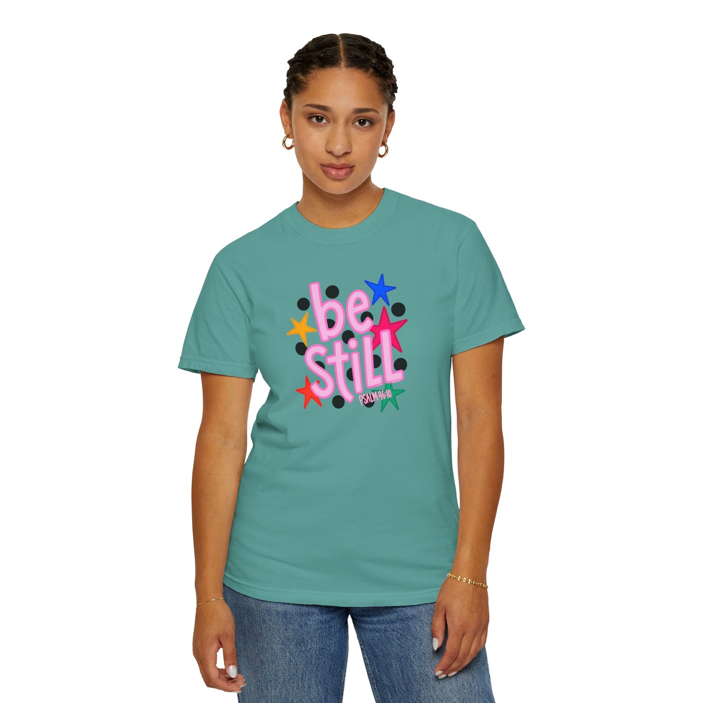 Be Still T-Shirt — Colorful Retro Stars Graphic Tee