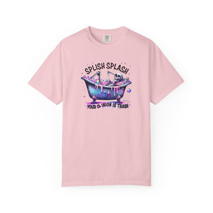 T-Shirt — 'Splish Splash Your Opinion Is Trash' Colorful Bathtub Graphic