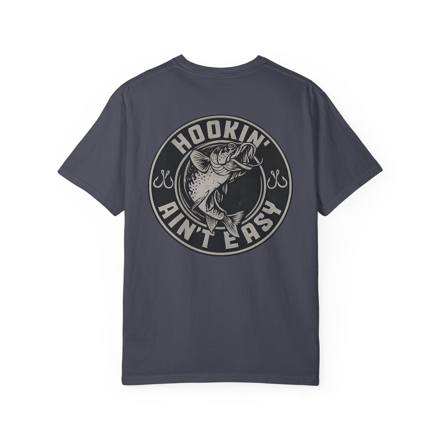 Hooking Ain't Easy Front and Back Style T-shirt