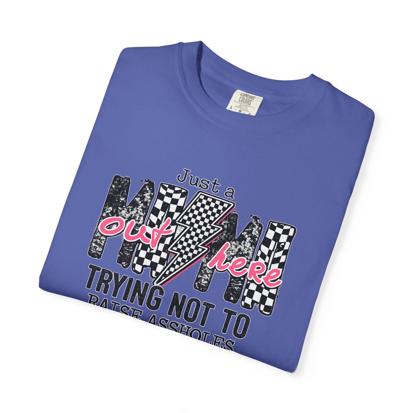 Mom Trying Not To Raise Assholes T-Shirt