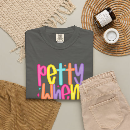 Pretty When Provoked Colorful Graphic T-Shirt