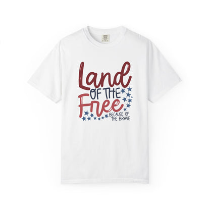 Land of the Free T-Shirt — 'Land of the Free Because of the Brave' Patriotic Tee