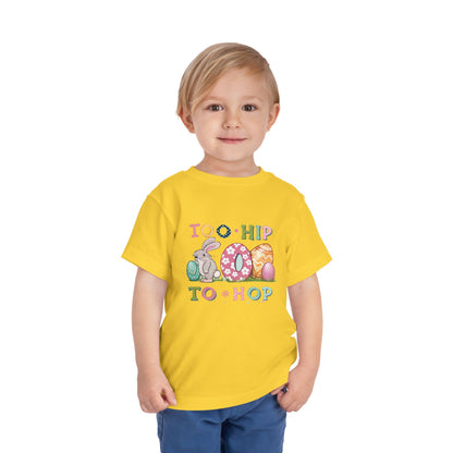 Toddler Tee — "Too Hip to Hop" Easter Bunny & Eggs Graphic