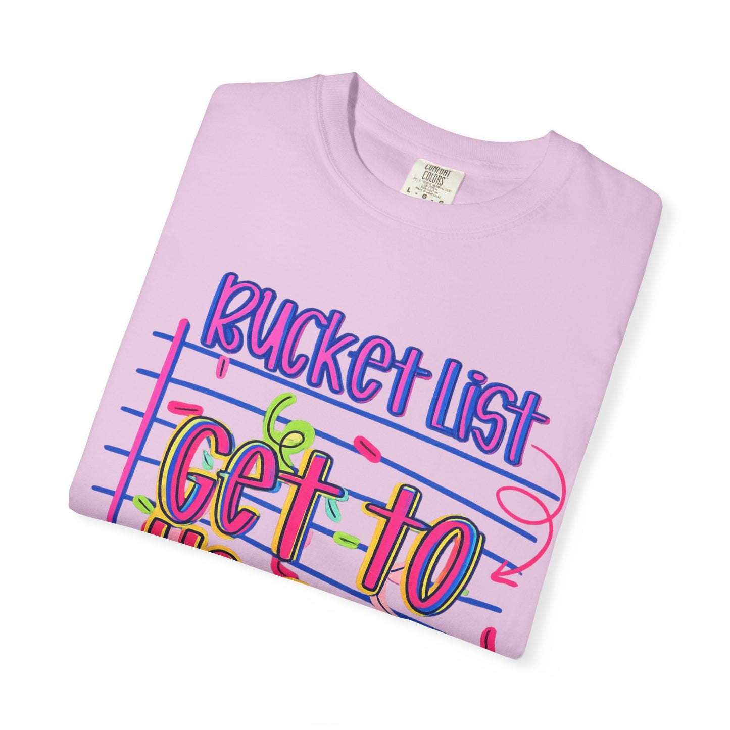 Get to Heaven T-Shirt — "Bucket List" Colorful Notebook Graphic