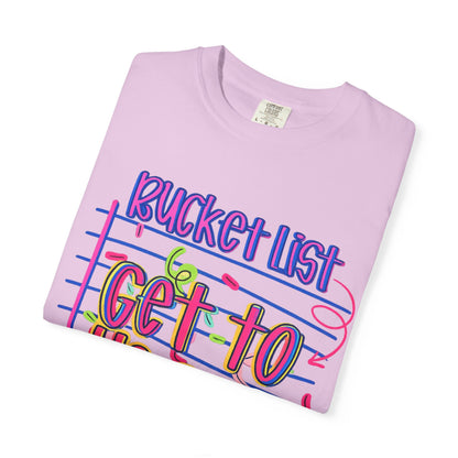 Get to Heaven T-Shirt — "Bucket List" Colorful Notebook Graphic