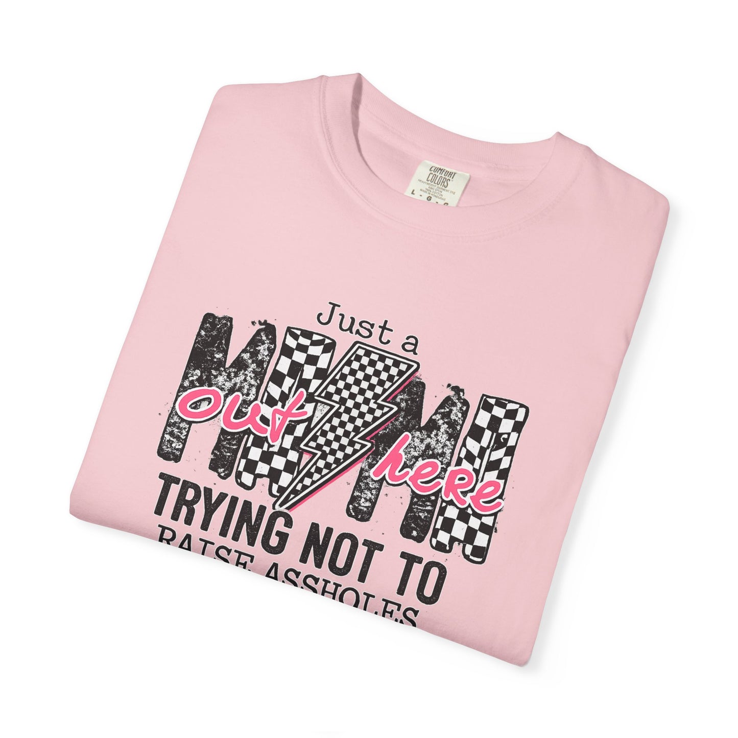 Mom Trying Not To Raise Assholes T-Shirt