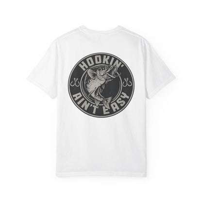 Hooking Ain't Easy Front and Back Style T-shirt
