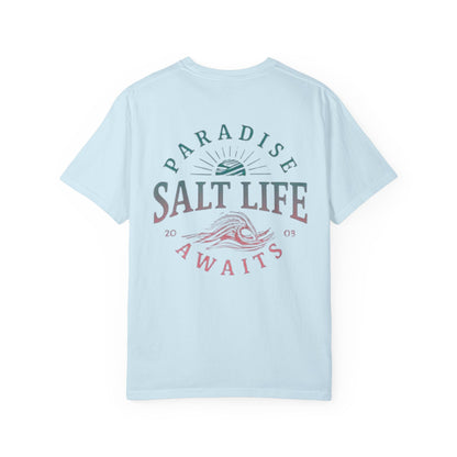 Salt Life Paradise Awaits Front & Back T-shirt