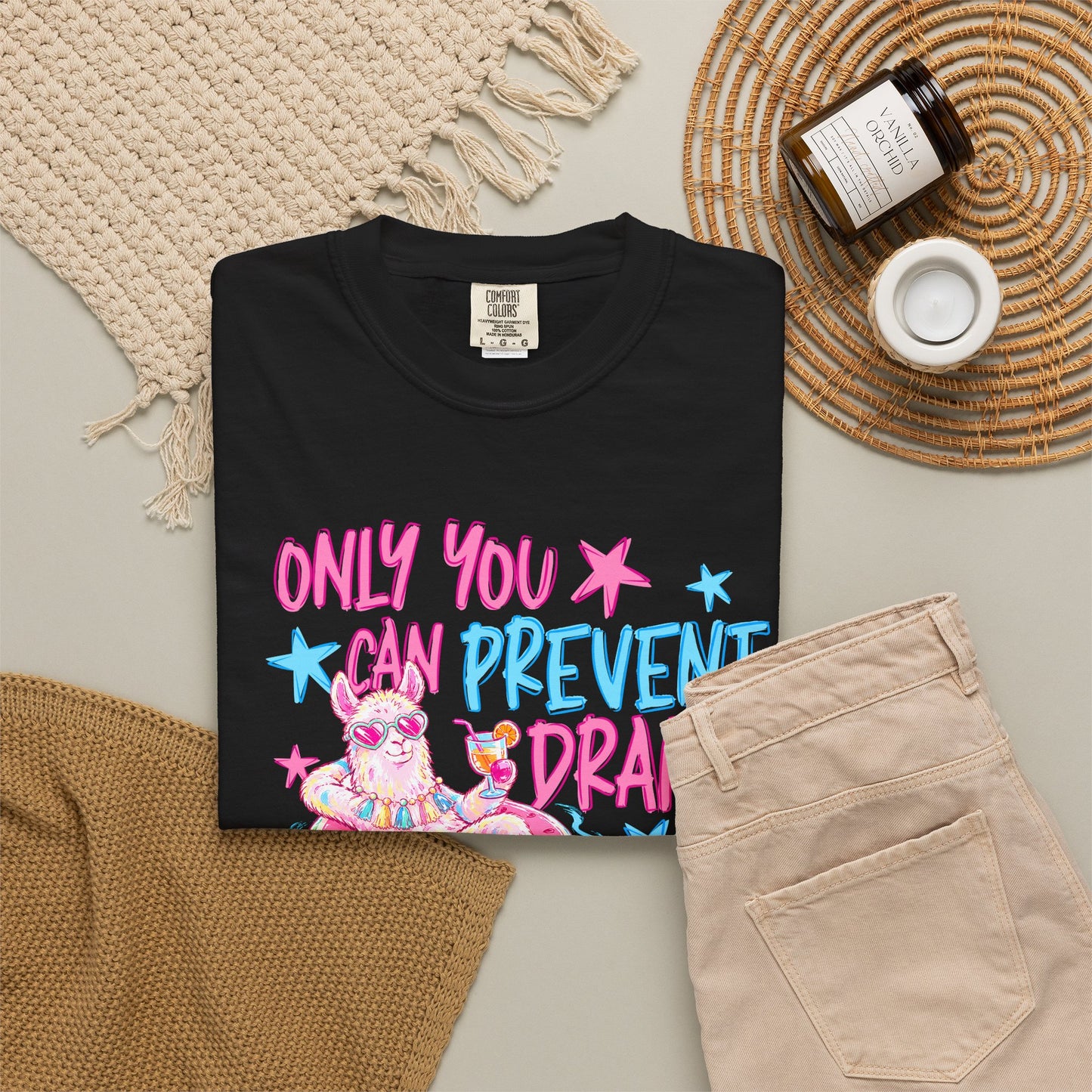 “Only You Can Prevent Drama" comfort color