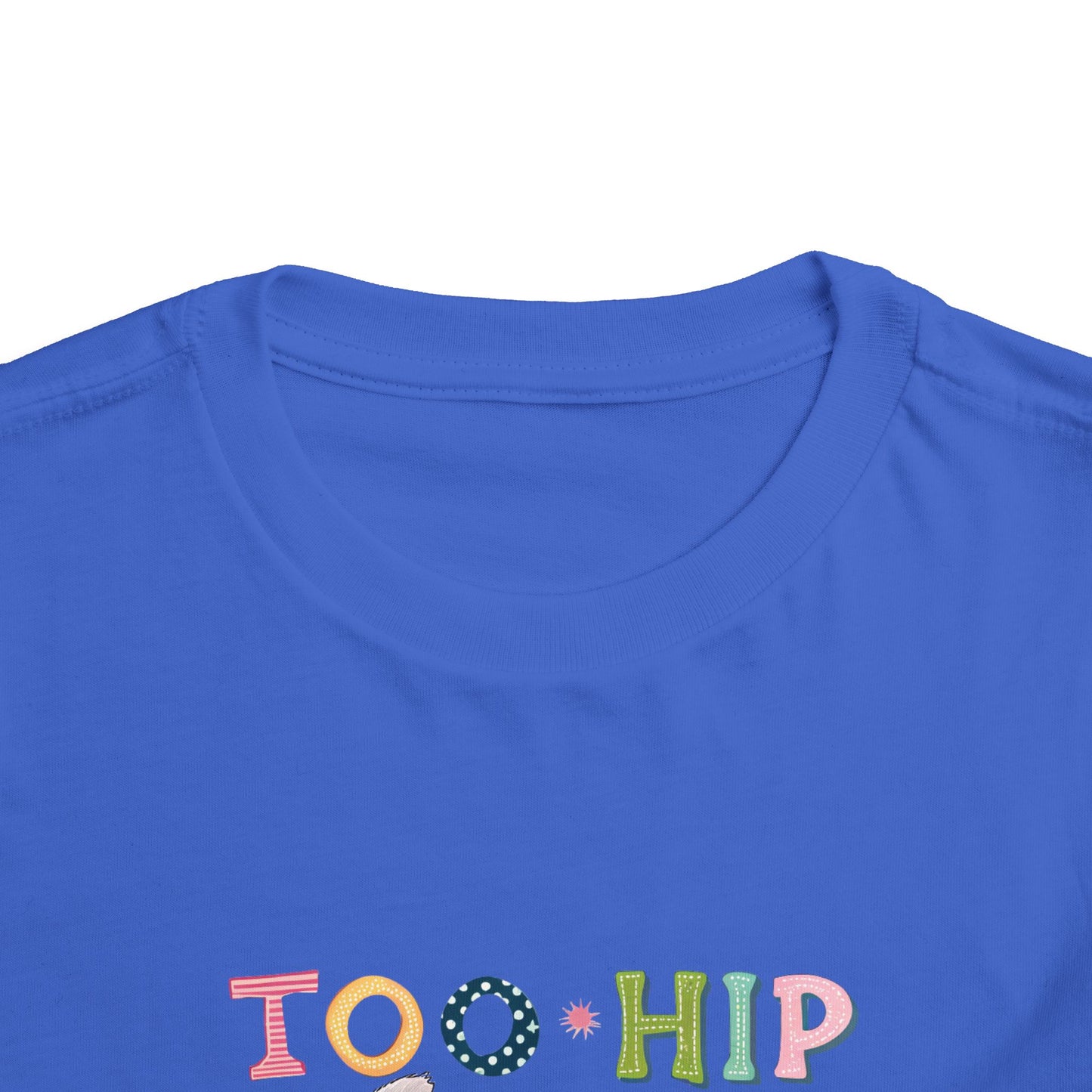 Toddler Tee — "Too Hip to Hop" Easter Bunny & Eggs Graphic