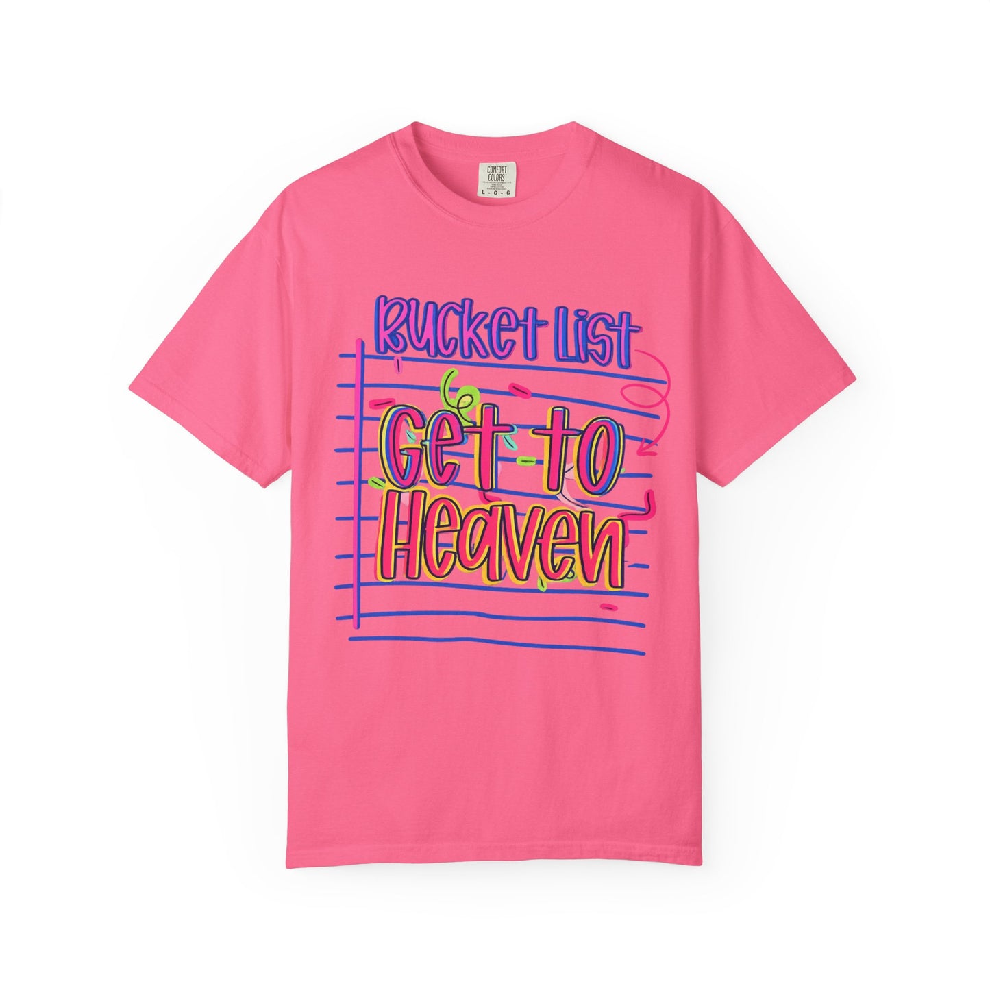 Get to Heaven T-Shirt — "Bucket List" Colorful Notebook Graphic