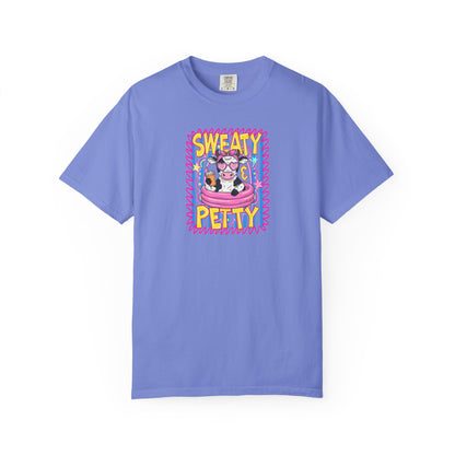 T-Shirt — "Sweaty Petty"