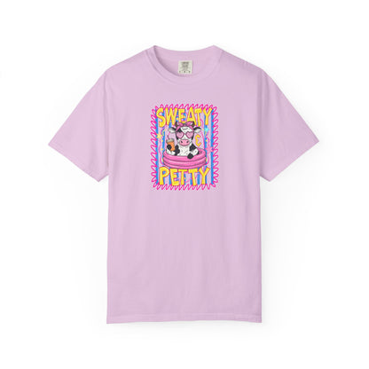 T-Shirt — "Sweaty Petty"