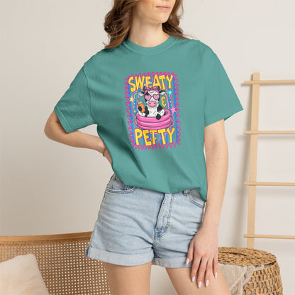 T-Shirt — "Sweaty Petty"