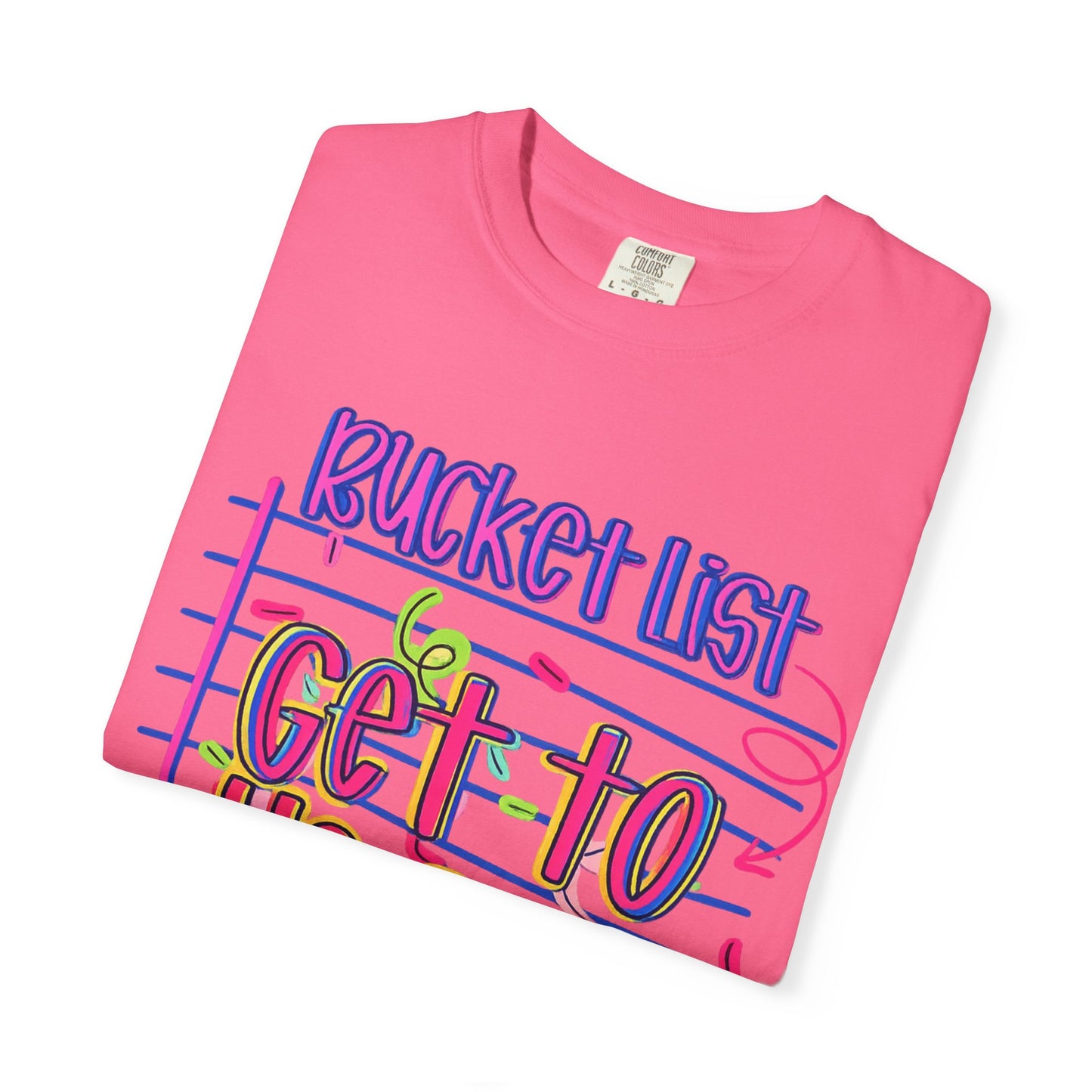 Get to Heaven T-Shirt — "Bucket List" Colorful Notebook Graphic