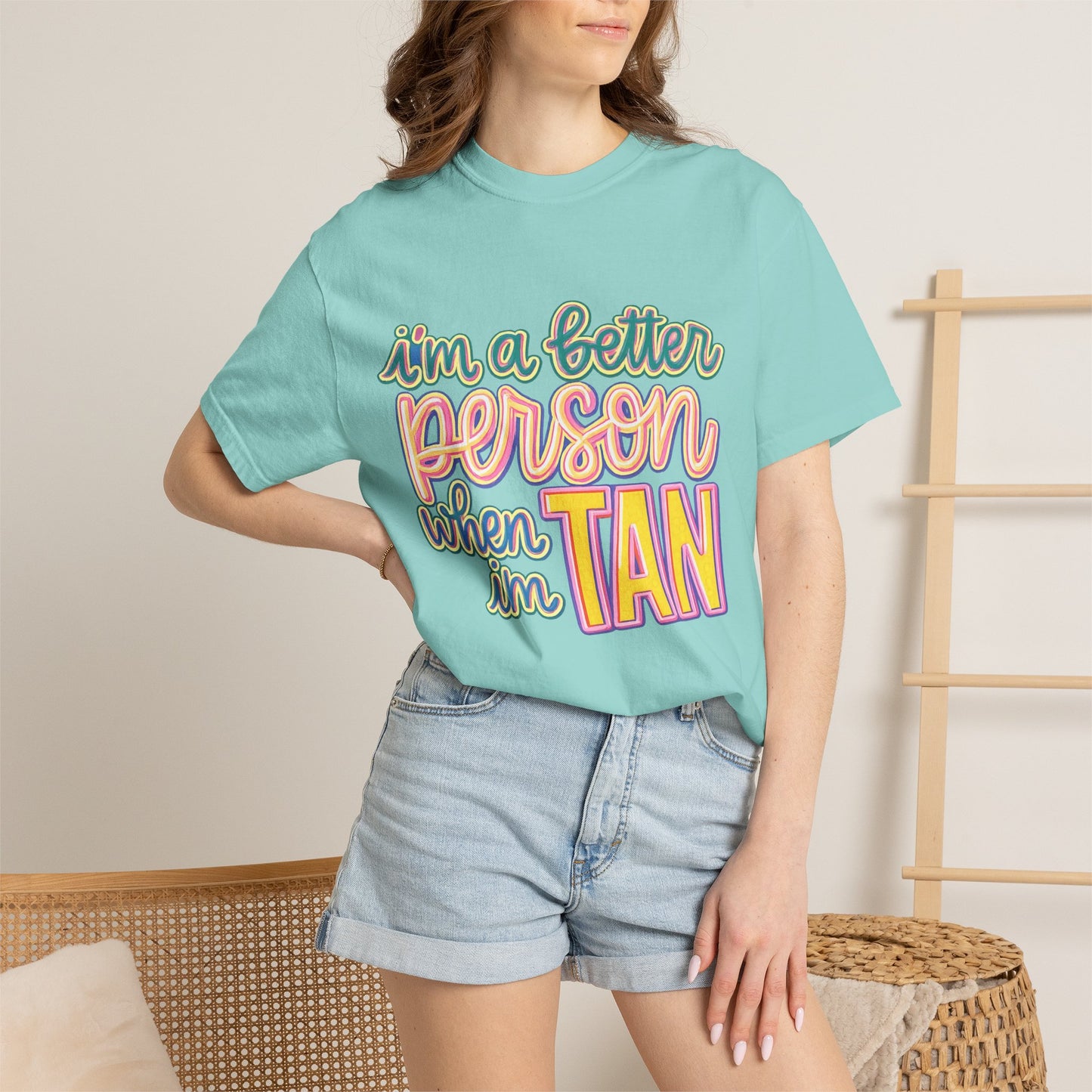 I'm a Better Person When I'm Tan T-Shirt