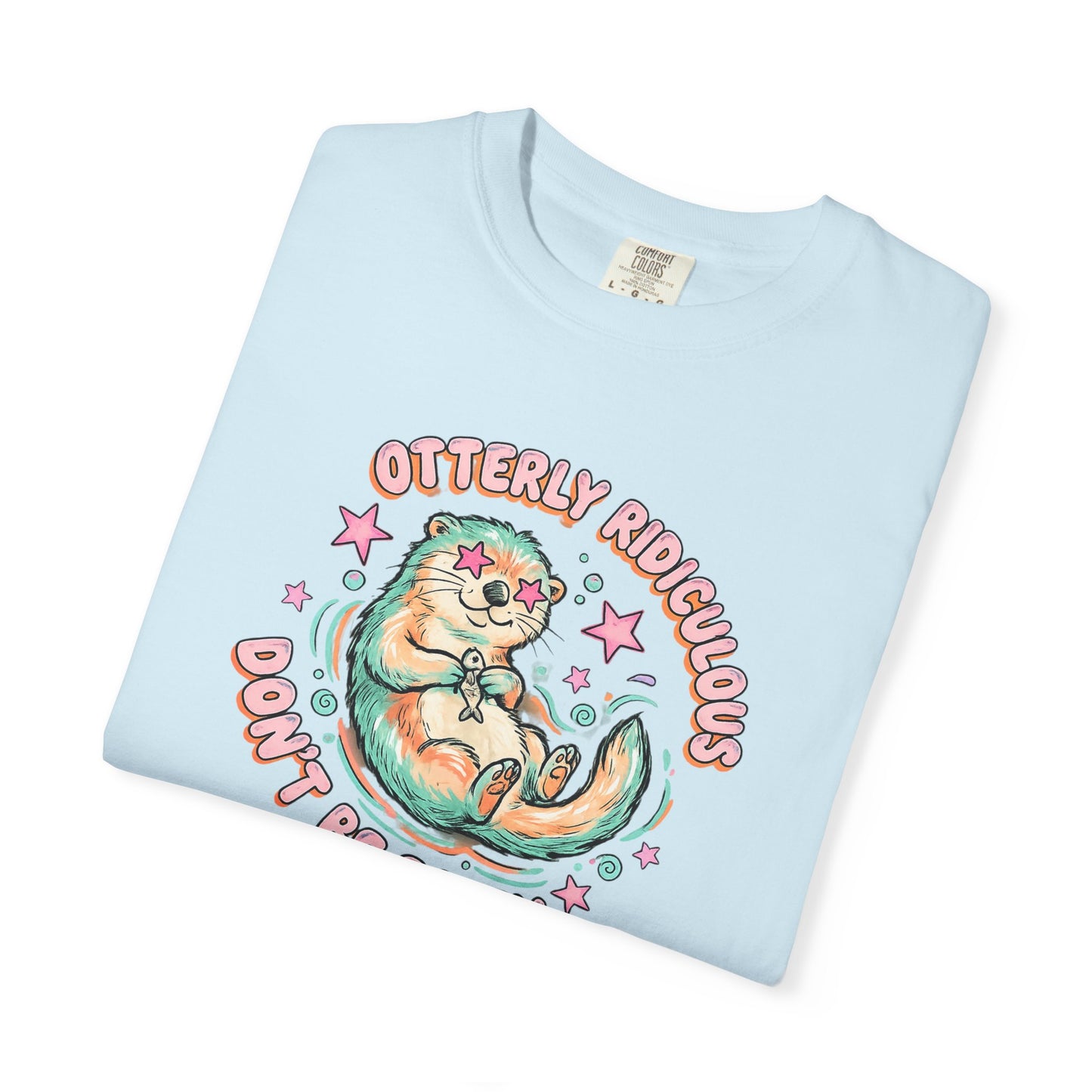 Otterly Ridiculous 'Don't Be Salty' T-Shirt