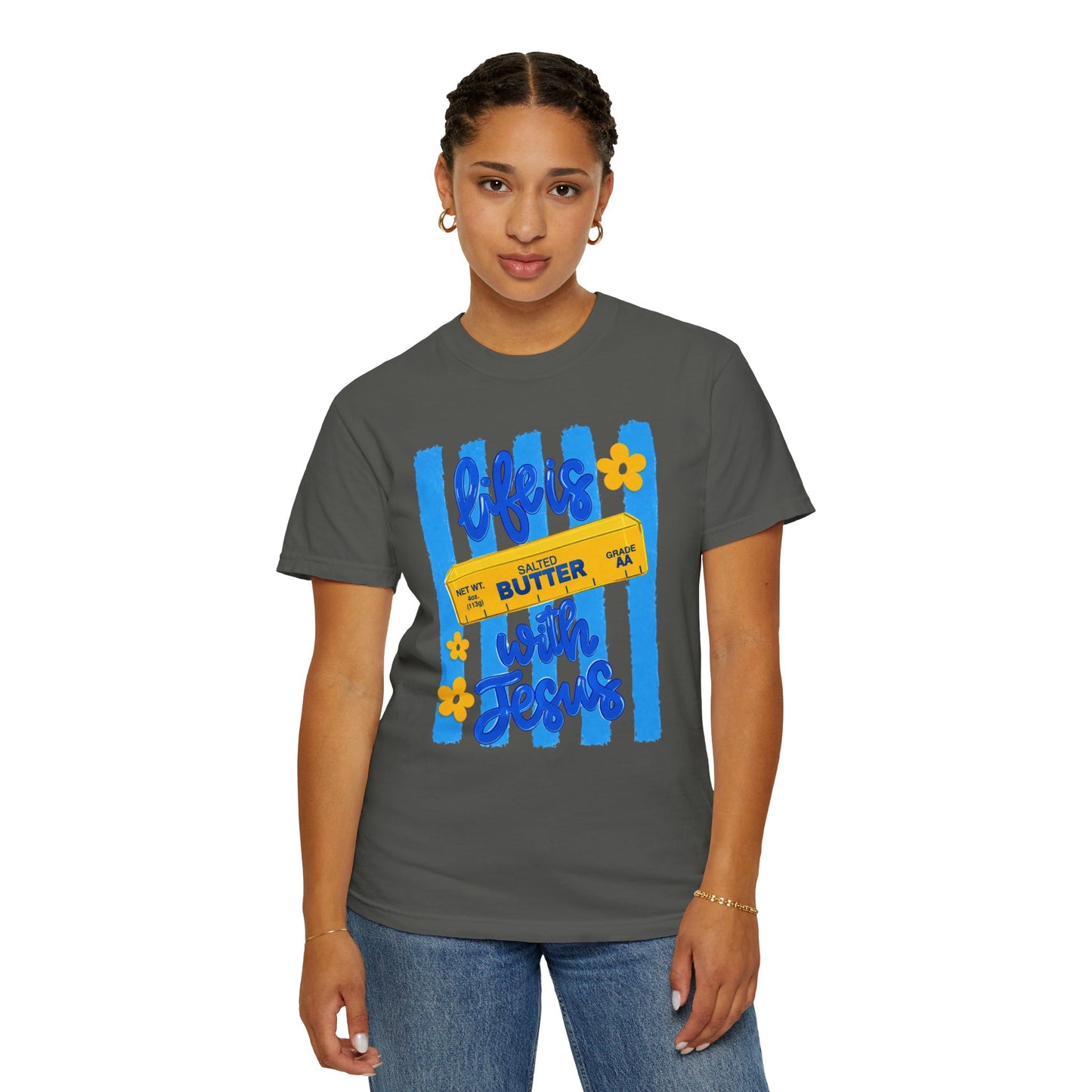 Life Is Butter With Jesus T‑Shirt