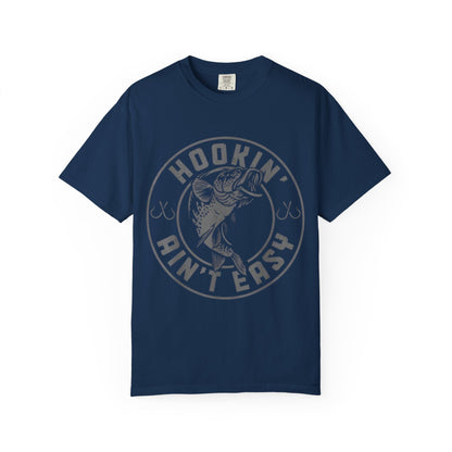 Hookin Aint Easy Style 1T-shirt