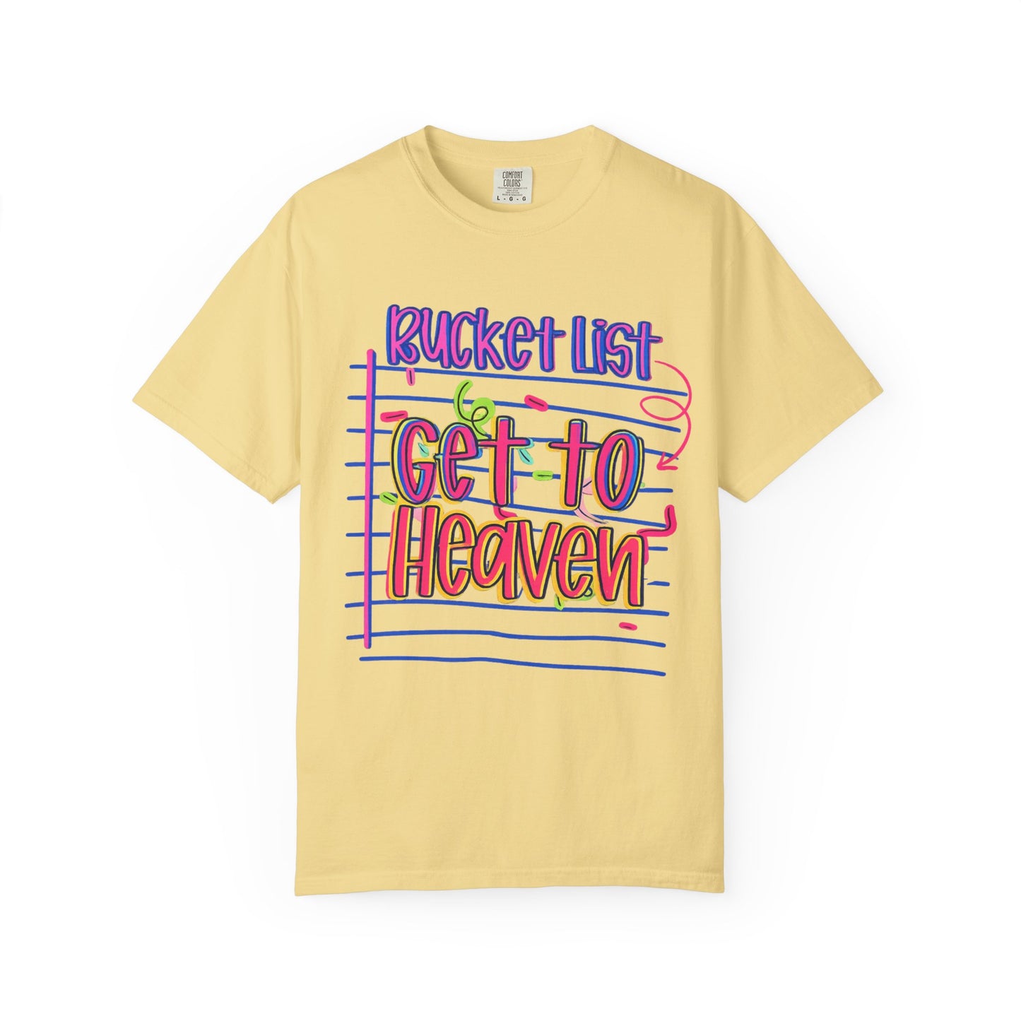 Get to Heaven T-Shirt — "Bucket List" Colorful Notebook Graphic