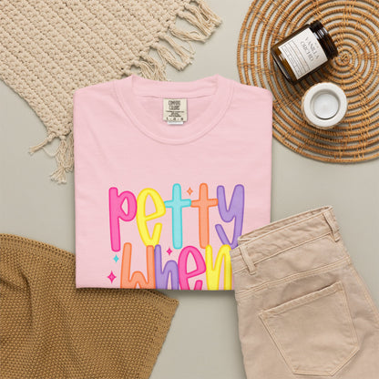 Pretty When Provoked Colorful Graphic T-Shirt