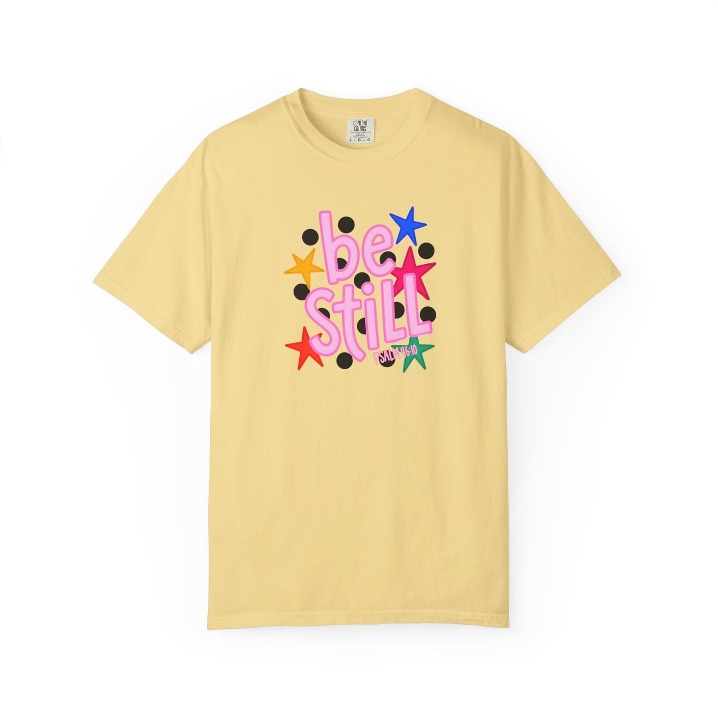 Be Still T-Shirt — Colorful Retro Stars Graphic Tee