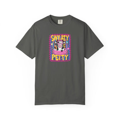 T-Shirt — "Sweaty Petty"