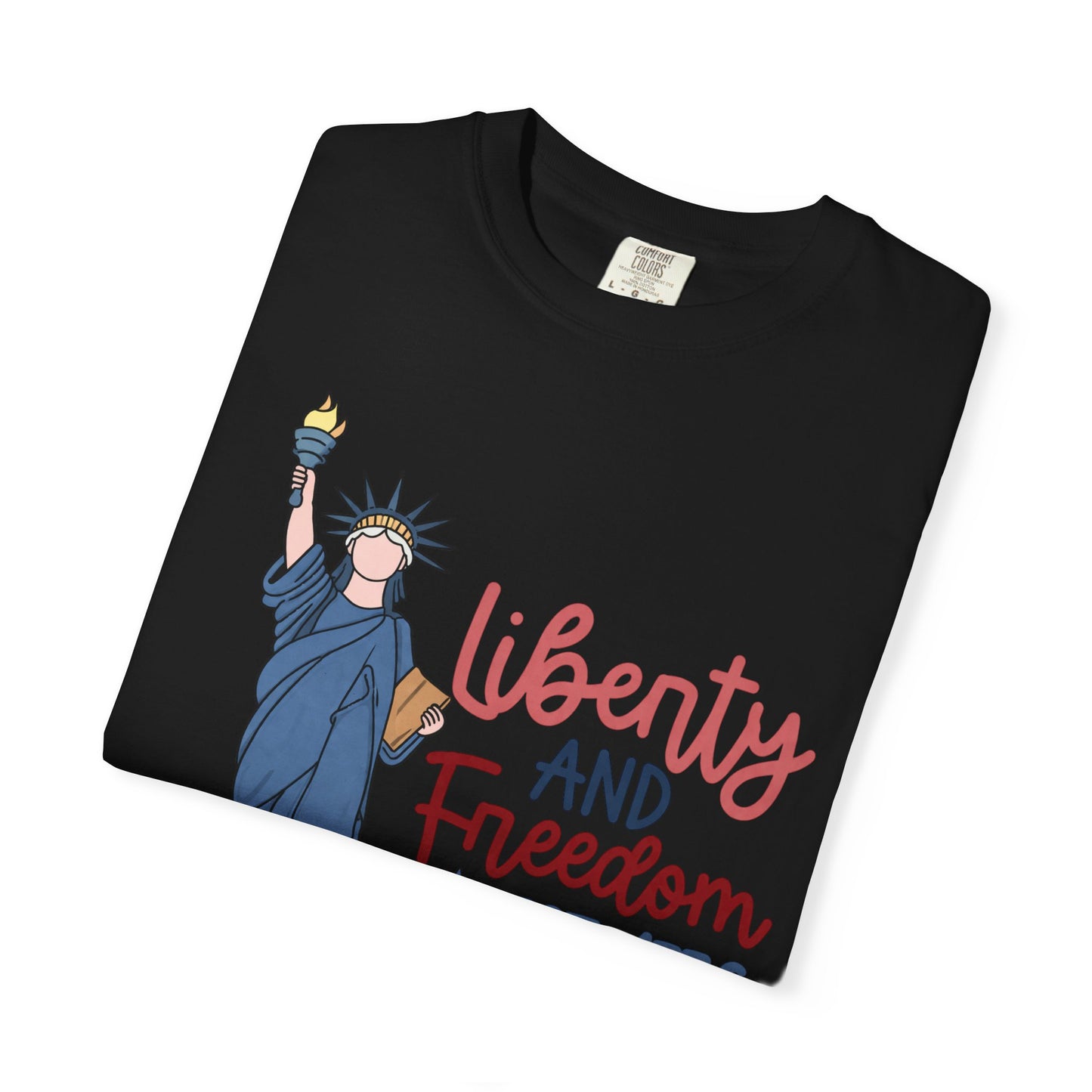 Liberty and Freedom T-Shirt — Statue of Liberty EST 1776 Patriotic Tee