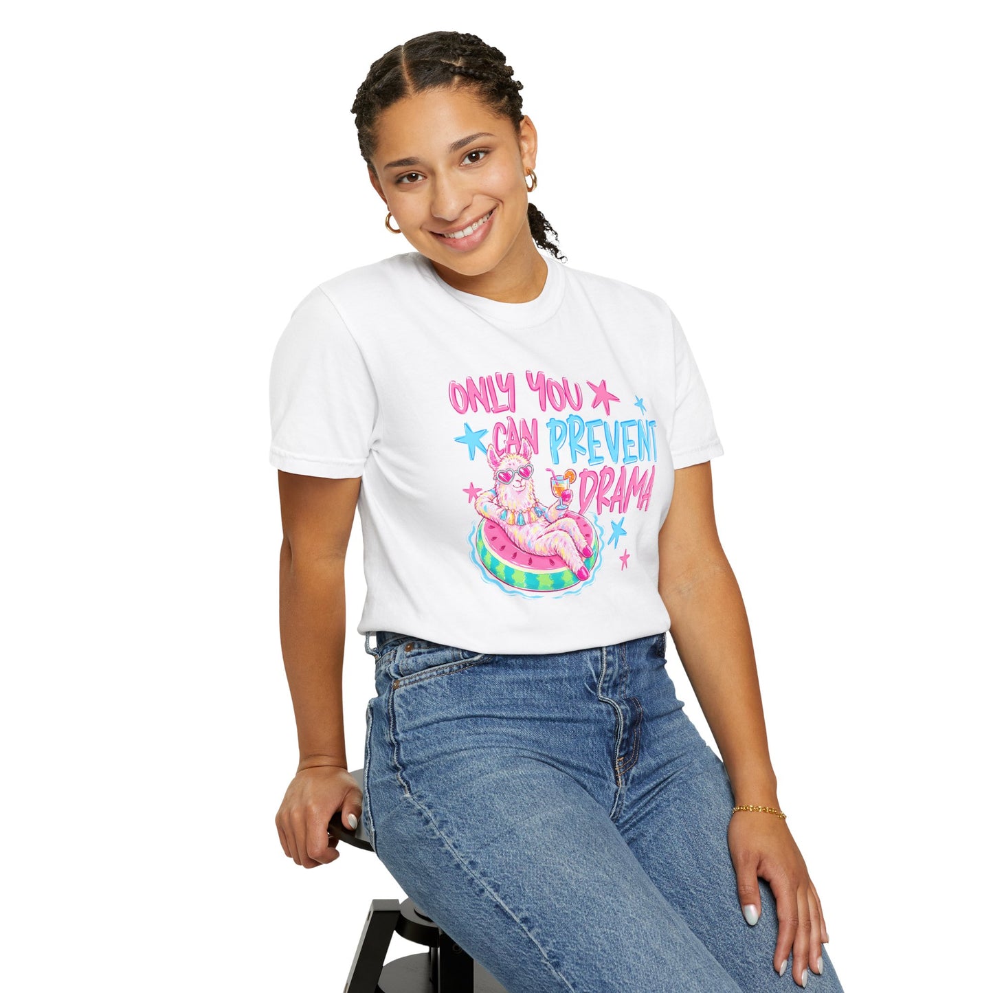“Only You Can Prevent Drama" comfort color