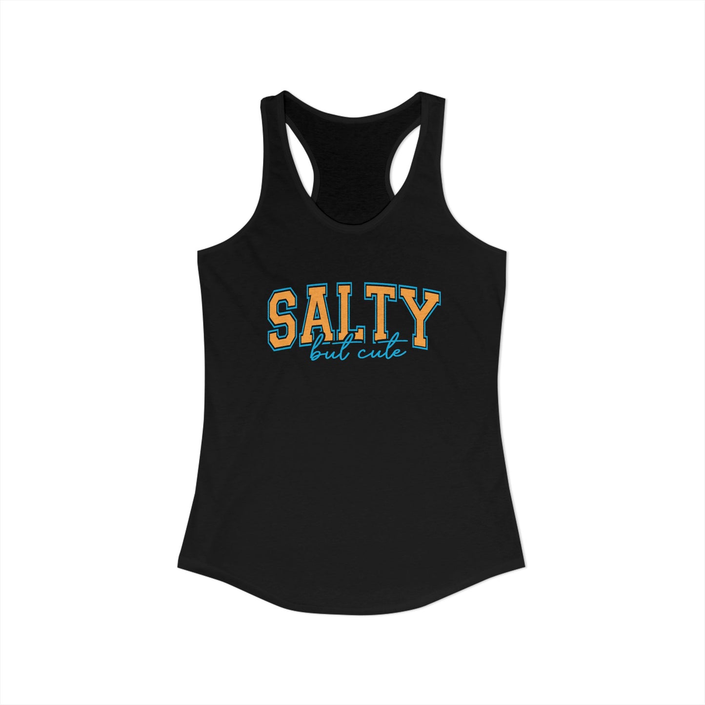 Salty but cute Racerback Tank