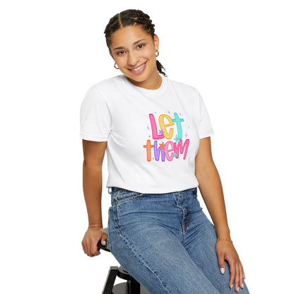 Let Them T-Shirt — Colorful Positive Kids & Pride Tee