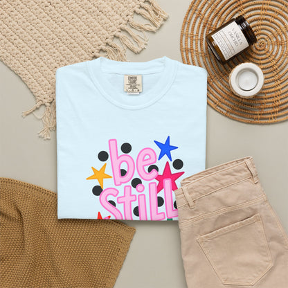 Be Still T-Shirt — Colorful Retro Stars Graphic Tee