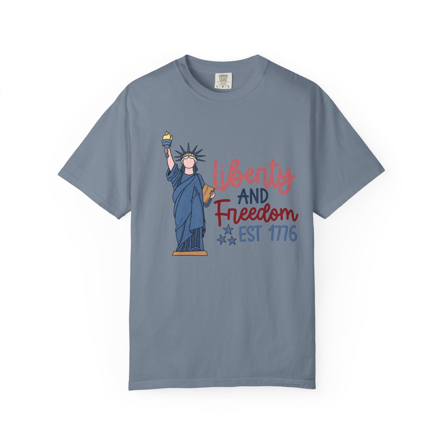 Liberty and Freedom T-Shirt — Statue of Liberty EST 1776 Patriotic Tee