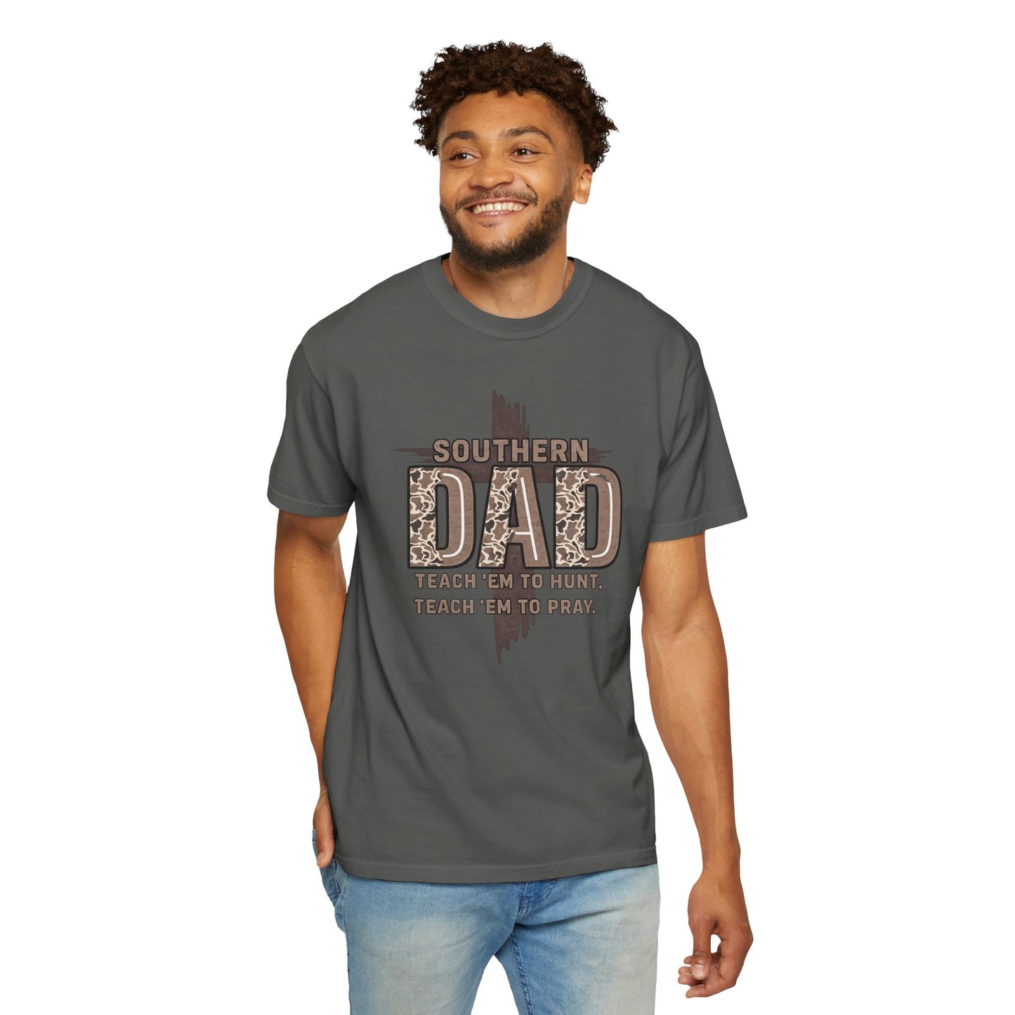 Southern Dad T-Shirt - "Teach 'Em to Hunt & pray
