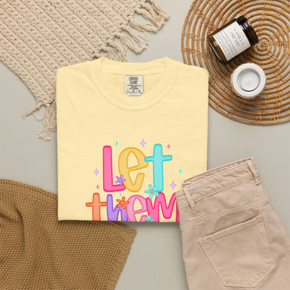 Let Them T-Shirt — Colorful Positive Kids & Pride Tee