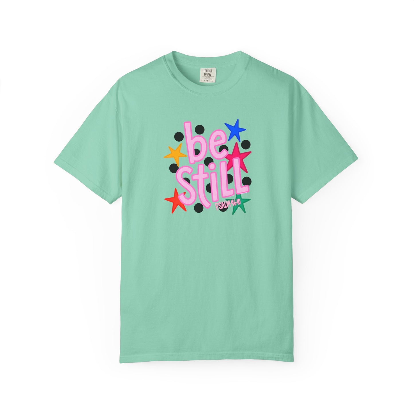 Be Still T-Shirt — Colorful Retro Stars Graphic Tee