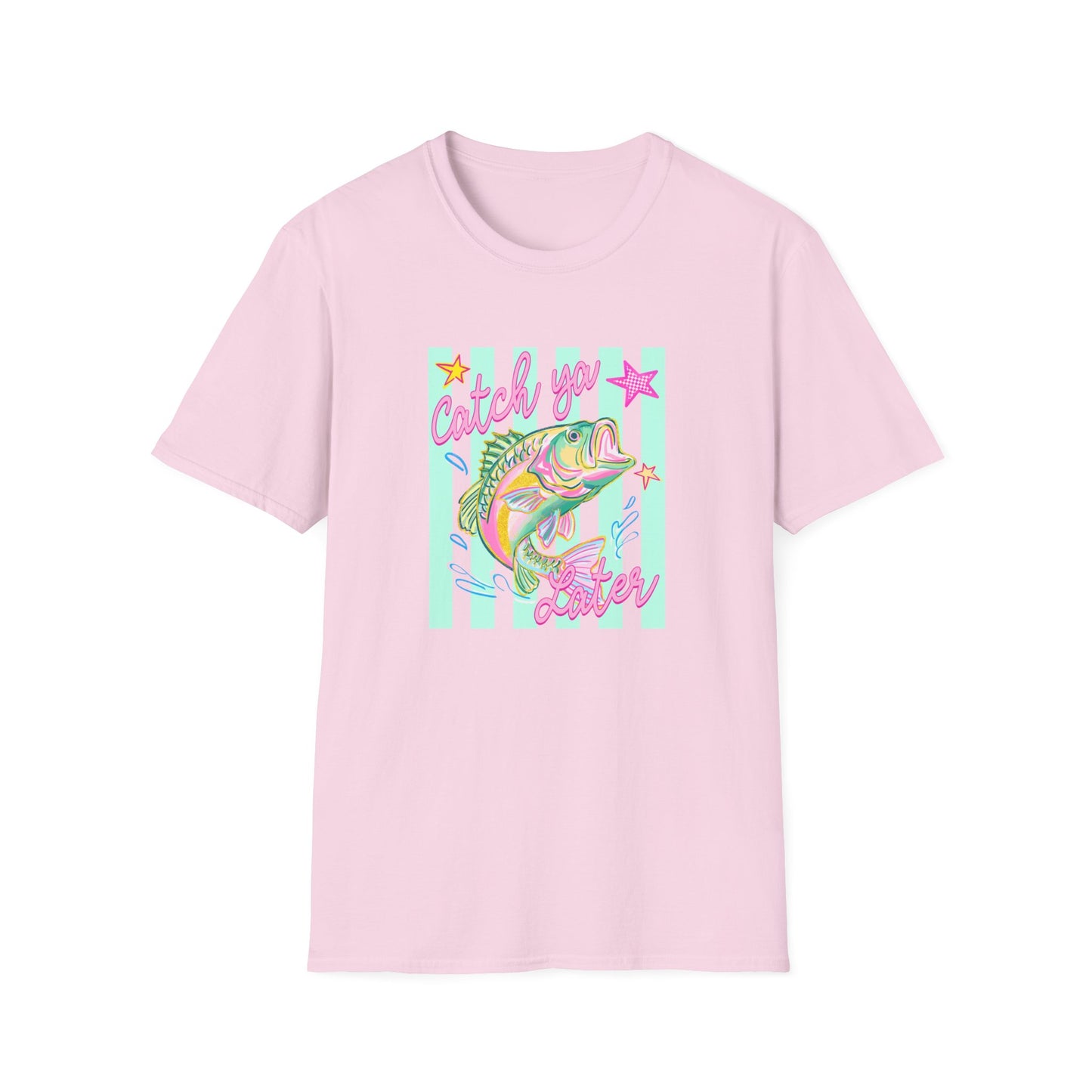 Catch ya Later- tee - Gildan softstyle
