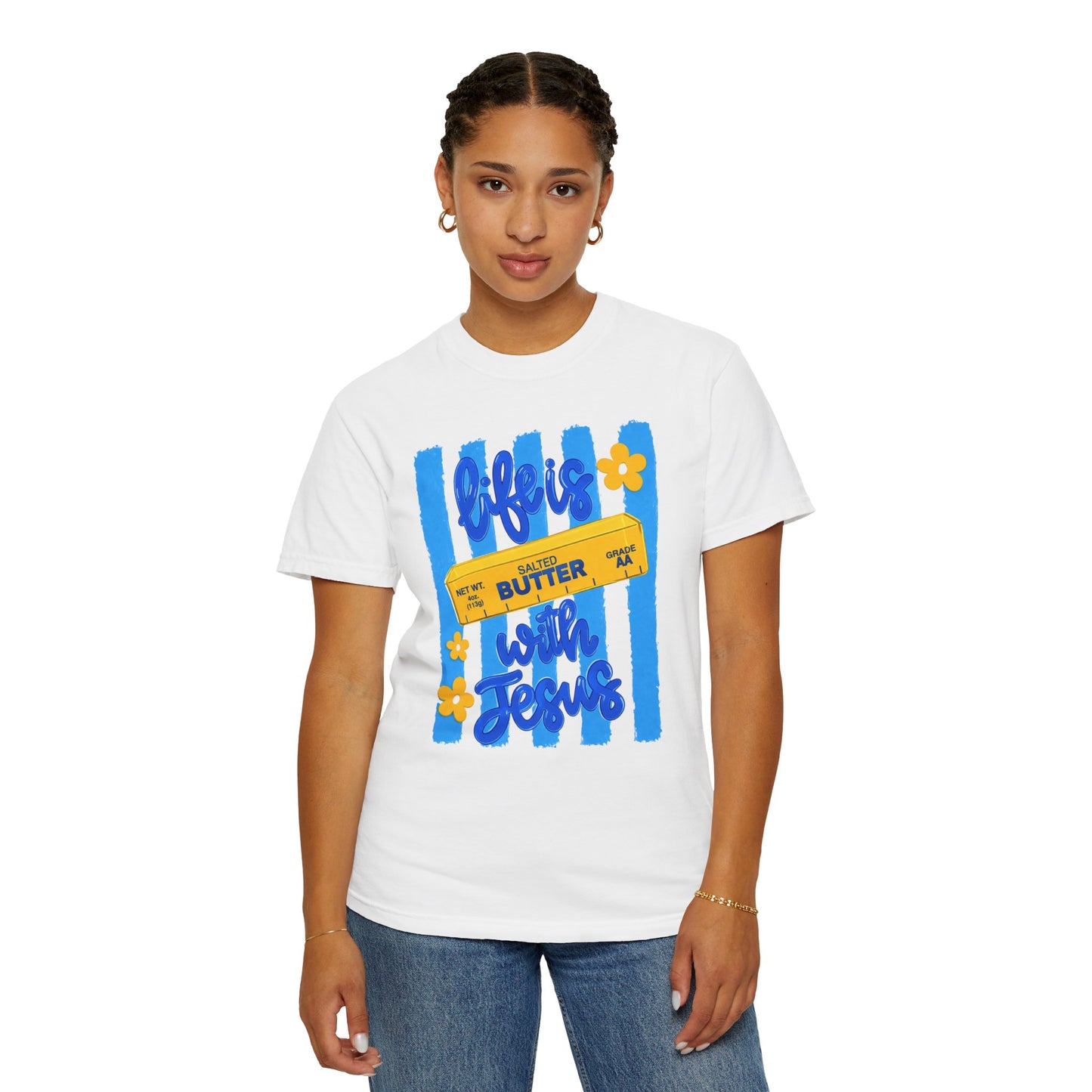 Life Is Butter With Jesus T‑Shirt