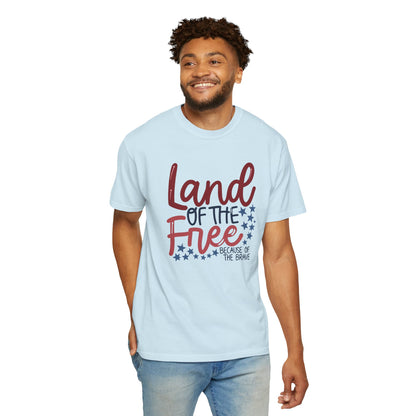 Land of the Free T-Shirt — 'Land of the Free Because of the Brave' Patriotic Tee