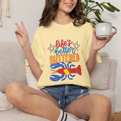 T-Shirt — 'Life's Better Buttered' Lobster Seafood Graphic Tee
