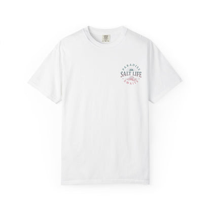 Salt Life Paradise Awaits Front & Back T-shirt