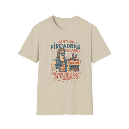 “Ain't No Fireworks Stand Without Whistlin' Bungholes" Graphic Tee